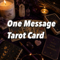 One Message Tarot Card